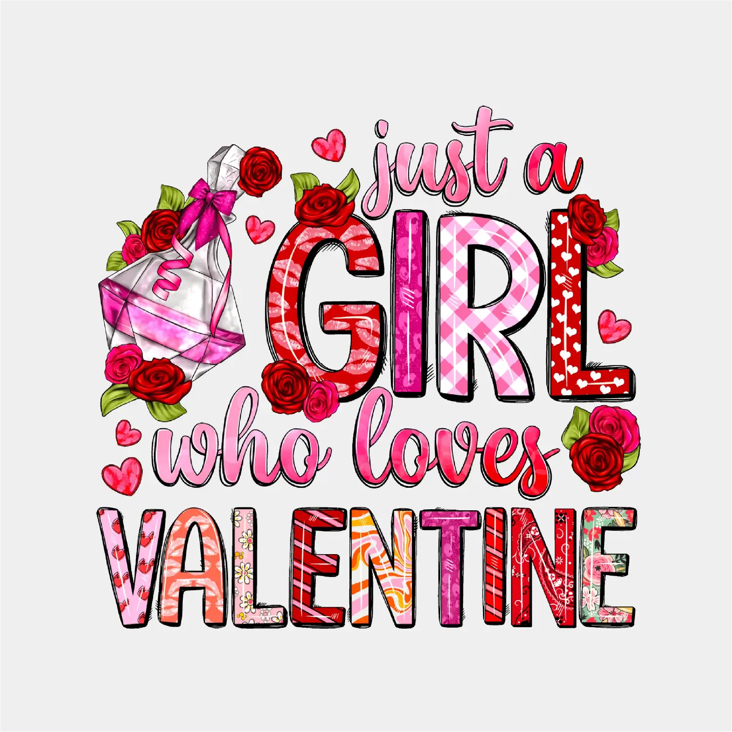 Just A Girl Who Loves Valentine2-DTF TRANSFER – GrabinGraphix